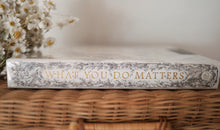 Load image into Gallery viewer, What You Do Matters (Boxed Set)